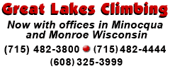 Great Lakes Climbing (715) 482-4444 or (352) 242-1095